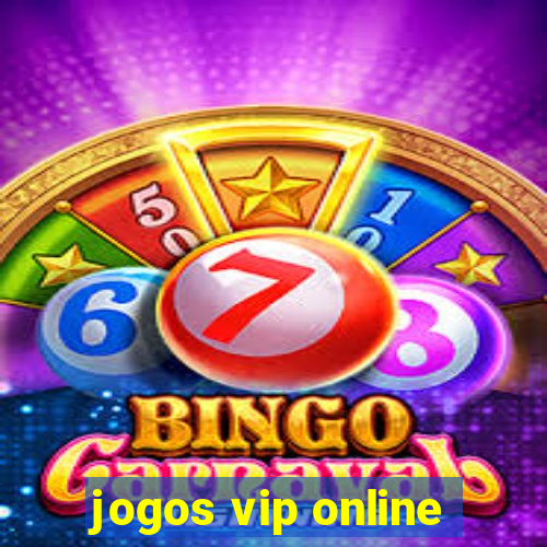 jogos vip online